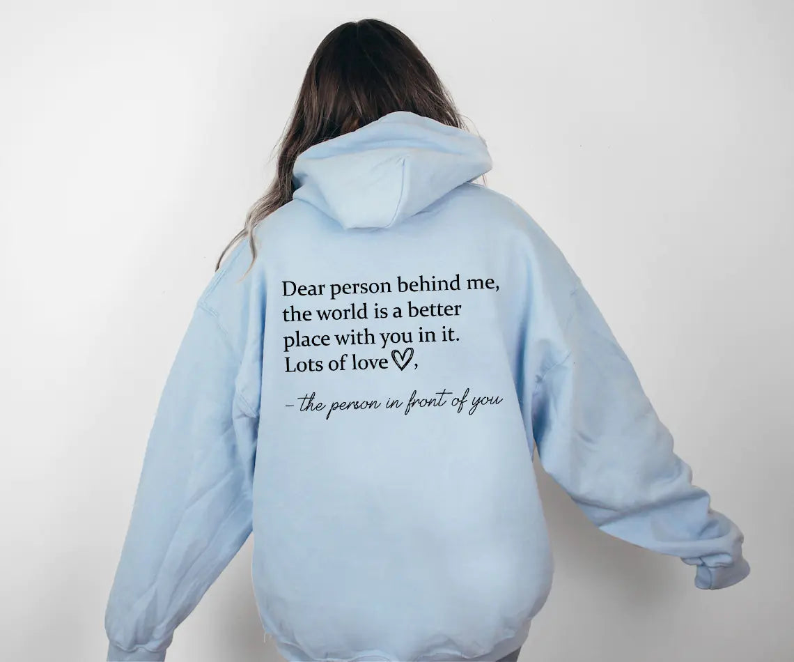 "Dear Person Behind Me Plain Letter Hoodie Sweater"