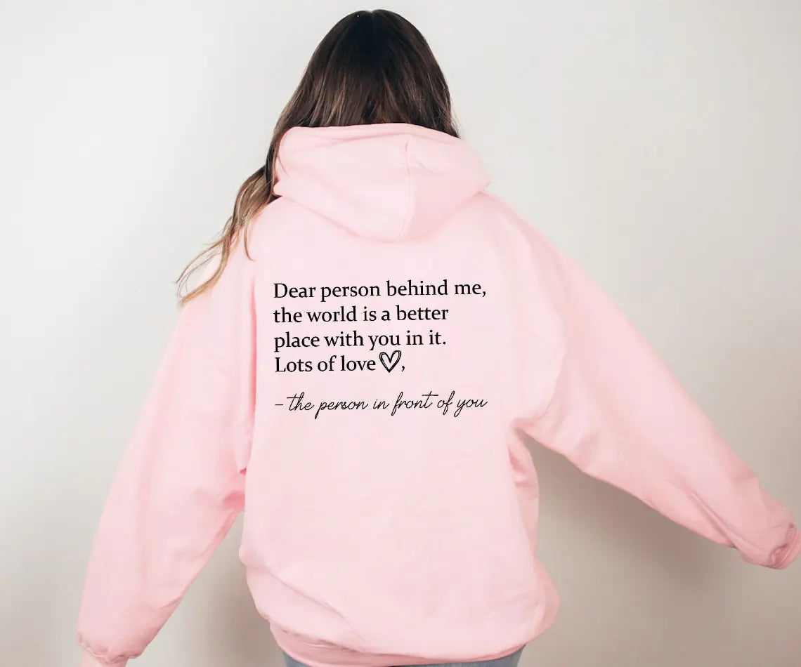 "Dear Person Behind Me Plain Letter Hoodie Sweater"