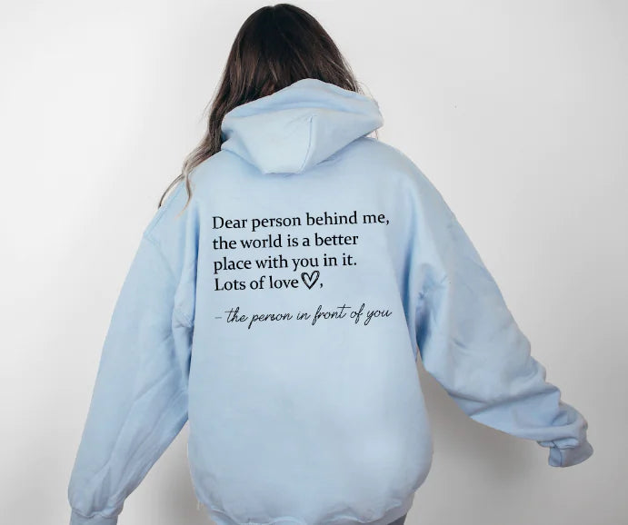 "Dear Person Behind Me Plain Letter Hoodie Sweater"