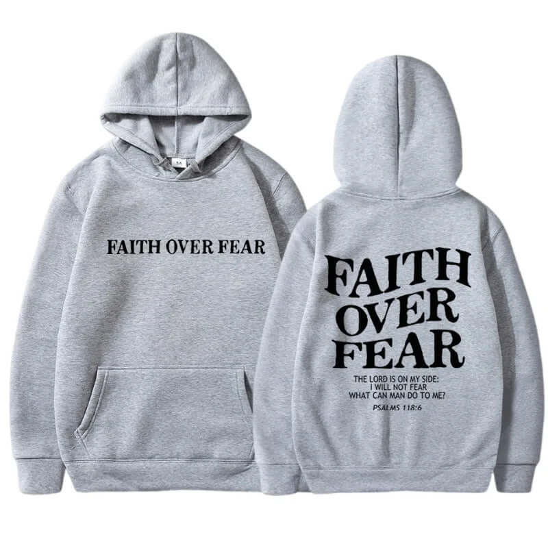 Printed Men's And Women's Hoodies in gray with 'FAITH OVER FEAR' text design on front and back.
