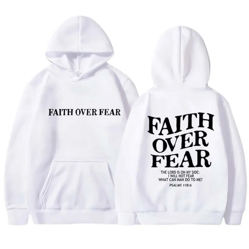Printed Men's And Women's Hoodies featuring 'Faith Over Fear' design on a white background.