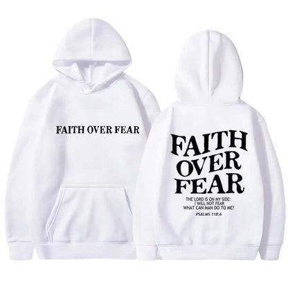 Printed Men's And Women's Hoodies featuring 'Faith Over Fear' design on a white background.