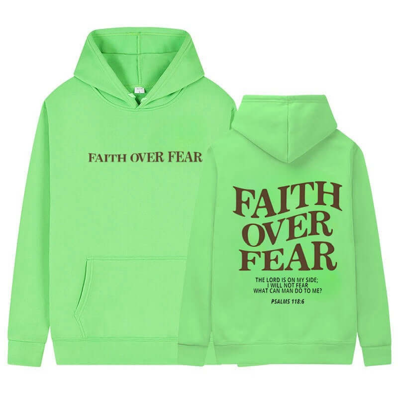Printed Men's And Women's Hoodies in green with 'FAITH OVER FEAR' graphic design on front and back.