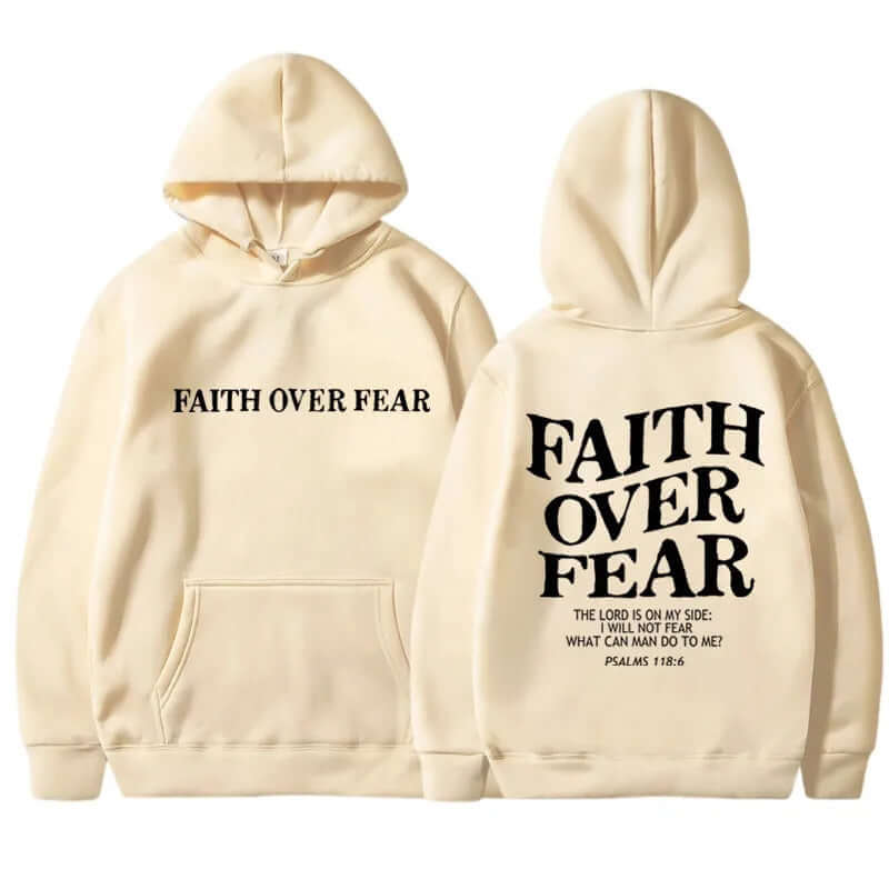 Printed Men's And Women's Hoodies featuring "FAITH OVER FEAR" in a stylish design on a beige background.