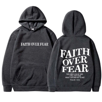 Printed Men's And Women's Hoodies featuring "Faith Over Fear" design in dark gray fabric.
